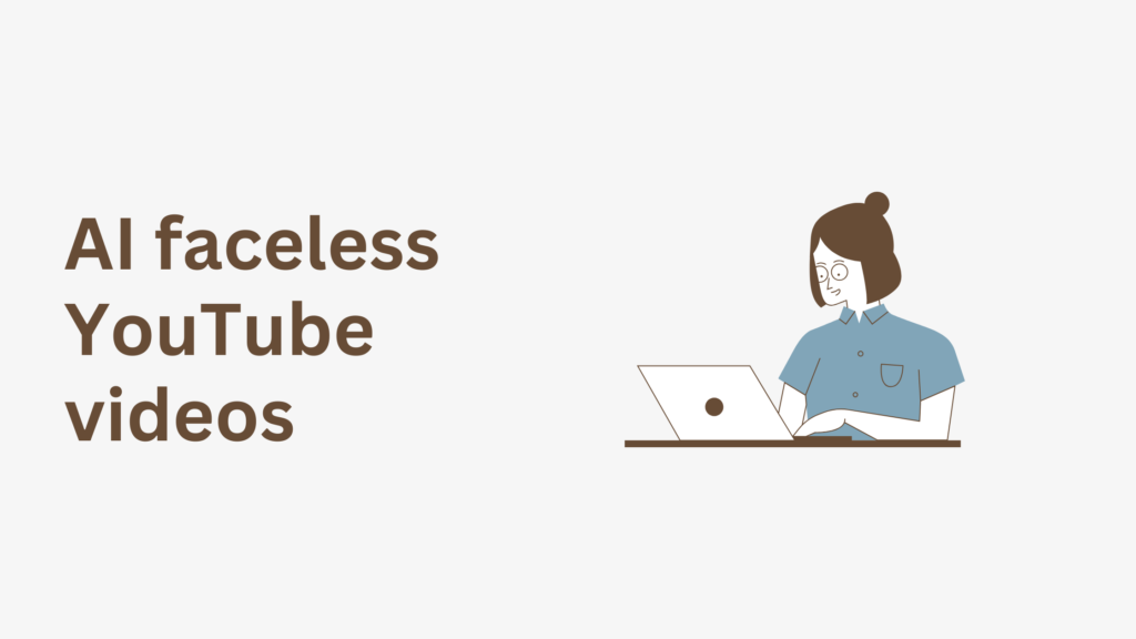 AI faceless YouTube videos